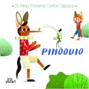 Os Meus Primeiros Contos Clássicos: Pinóquio
