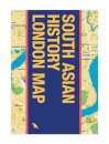 South Asian History London Map