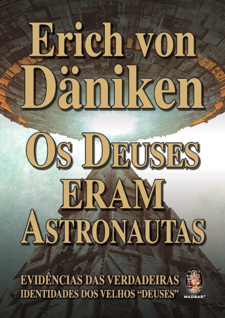 Os Deuses eram Astronautas