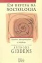 Em defesa da Sociologia: ensaios, interpretações e tréplicas