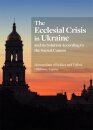 Ecclesial Crisis in Ukraine