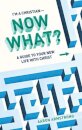 A Guide to Your New Life With Christ
