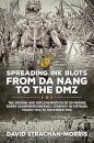 Spreading Ink Blots from Da Nang to the DMZ