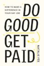 Do Good, Get Paid