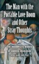 The Man with the Portable Love Room and Other Stray Thoughts