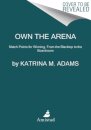 Own the Arena