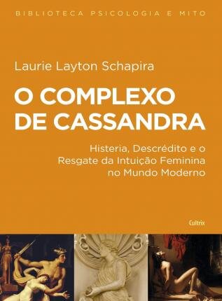O Complexo De Cassandra