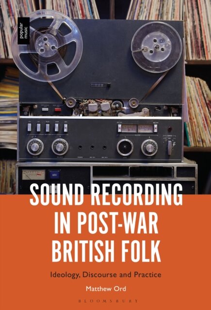 Sound Recording in Post-War British Folk