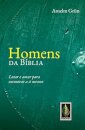 Homens Da Bíblia: Lutar E Amar Para Encontrar A Si Mesmo