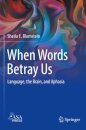 When Words Betray Us