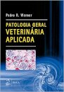 Patologia Geral Veterinária Aplicada
