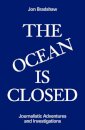 The Ocean Is Closed