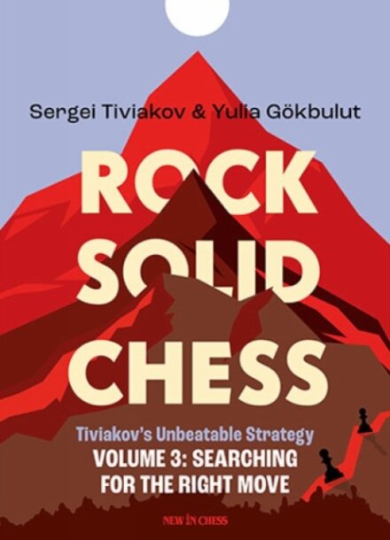 Rock Solid Chess - Volume 3: Tiviakov's Unbeatable Strategies