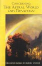 Concerning the Astral World and Devachan
