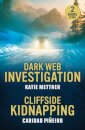 Dark Web Investigation / Cliffside Kidnapping