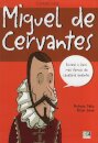 Chamo-me Miguel de Cervantes