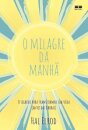 O Milagre Da Manhã: O Segredo Para Transformar Sua Vida