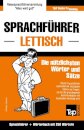 Sprachfuhrer Deutsch-Lettisch und Mini-Worterbuch mit 250 Wortern