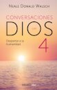 Conversaciones con Dios: Despertar a la humanidad