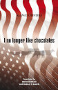 I no Longer Like Chocolates