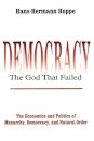Democracy – The God That Failed