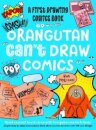 Orangutan Can't Draw Comics, But You Can!