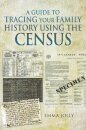 A Guide to Tracing Your Family History using the Census
