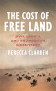 The Cost of Free Land