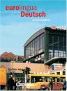 Eurolingua Deutsch - Level 10 : Lernerhandbuch (Deutsch)