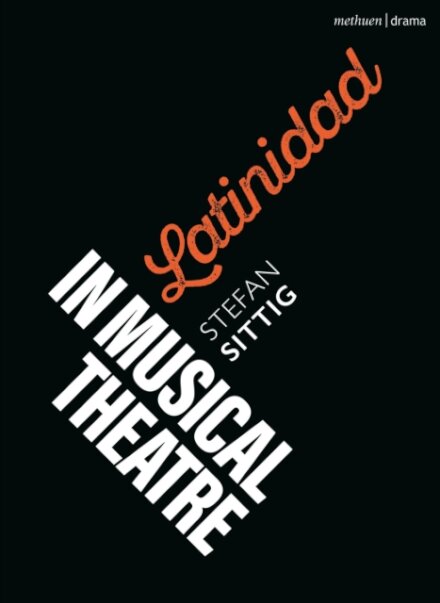 Latinidad in Musical Theatre
