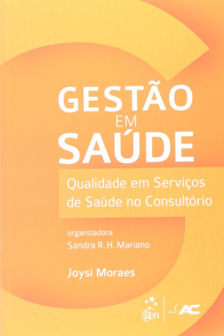 Gestão em Saúde - Qualidade em Serviços de Saúde no Consultório
