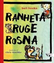 Ranheta Ruge Rosna: Quando O Mau Humor Bate À Porta