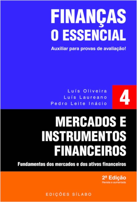 Mercados e Instrumentos Financeiros: O Essencial – Vol. 4