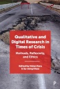 Qualitative and Digital Research in Times of Crisis