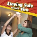 Staying Safe around Fire