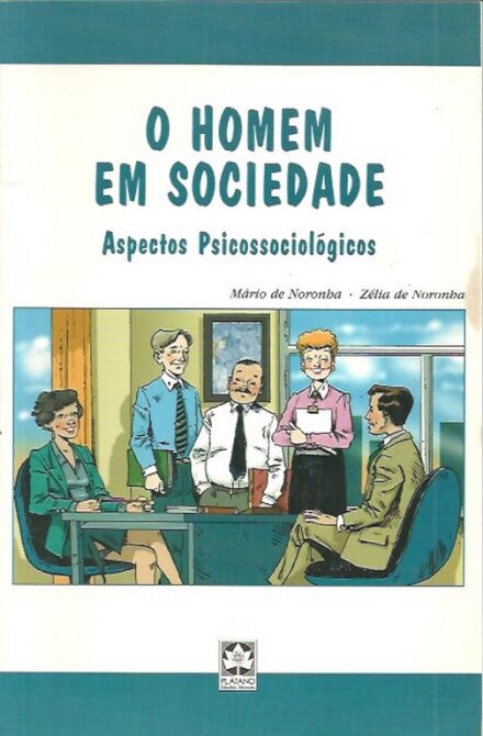 O Homem em Sociedade
