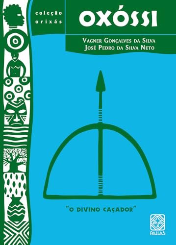 Oxóssi: O Divino Caçador