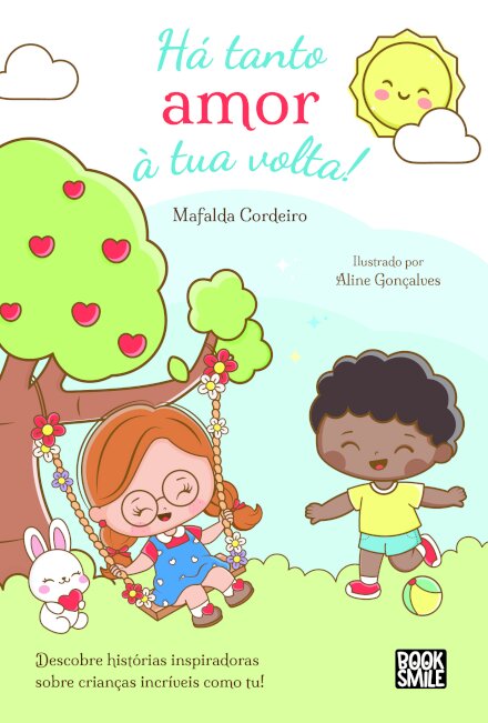 Há Tanto Amor à Tua Volta