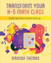 Transform Your K-5 Math Class