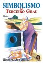 Simbolismo do Terceiro Grau (Mestre)