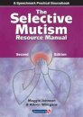 The Selective Mutism Resource Manual
