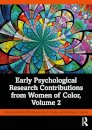 Early Psychological Research Contributions from Women of Color, Volume 2