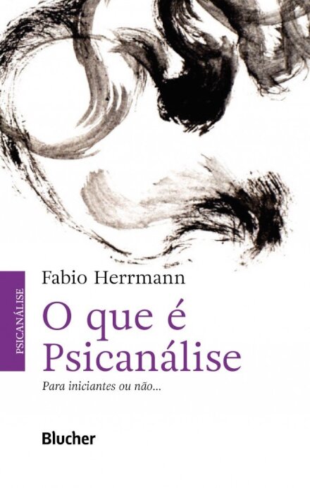 O Que É Psicanálise: Para Iniciantes Ou Não