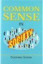 Common Sense in Society