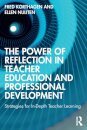 The Power of Reflection in Teacher Education and Professional Development