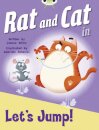 Bug Club Guided Fiction Reception Red C Rat and Cat in Let's Jump