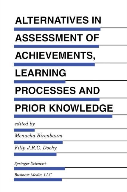 Alternatives in Assessment of Achievements, Learning Processes and Prior Knowledge