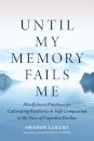 Until My Memory Fails Me