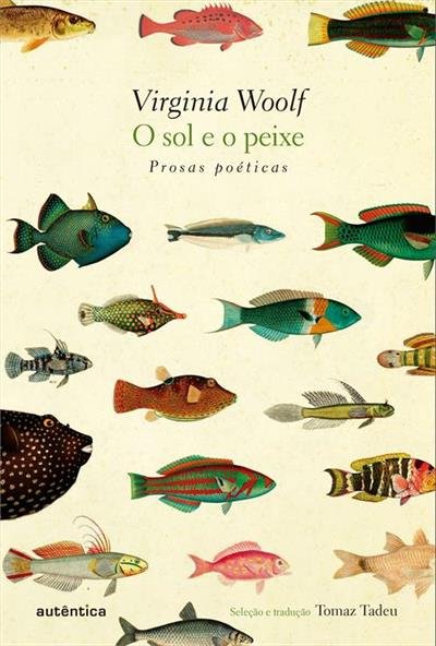 Sol E O Peixe, O: Prosas Poéticas