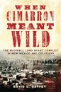 When Cimarron Meant Wild